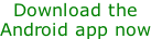 Download the Android app now