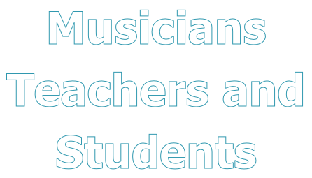 Musicians Teachers and  Students